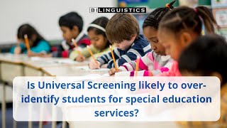 Is Universal Screening likely to overidentify students for special education services [upl. by Ojok]