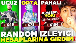 UCUZ ORTA PAHALI RANDOM İZLEYİCİ HESAPLARINA GİRDİM  ÖZEL ÜNVANLI HESAP ÇIKTI 😲   PUBG Mobile [upl. by Nolte]