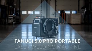 FANUCI 50 PRO Portable Laser Welding Machine [upl. by Arutek213]