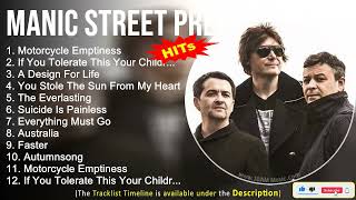 Manic Street Preachers Greatest Hits  Motorcycle Emptiness If You Tolerate This Your Children W [upl. by Ainez]