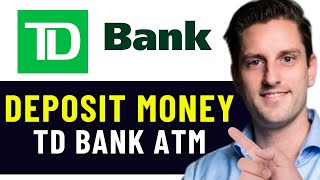 HOW TO DEPOSIT MONEY IN TD BANK ATM 2024 FULL GUIDE [upl. by Swithbert]