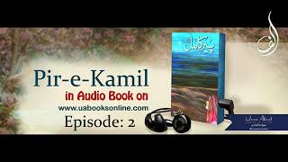 Peere Kamil by Umera Ahmed  Episode 2  Complete [upl. by Ferdie]