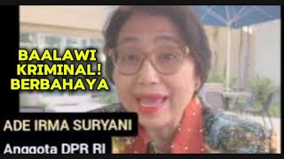 IRMA SURYANI NASDEM❗️BAALAWI KRIMINAL❗️ BERBAHAYA❗️PAHLAWAN DI HABIBKAN‼️ [upl. by Nitsud]