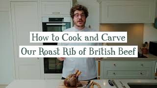 How to Cook amp Carve Our Roast Rib of British Beef [upl. by Imelda]