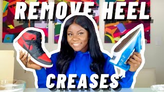 HOW TO REMOVE HEEL CREASES  REALLY BAD CREASES [upl. by Langsdon]