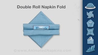 Napkin Folding  How to Make a Double Roll [upl. by Tutto]