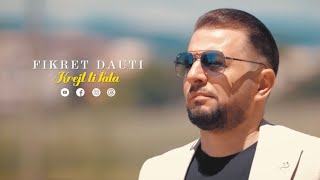 Fikret Dauti  Krejt ti fala  Official 2024 [upl. by Madeleine]