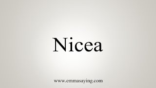 How To Say Nicea [upl. by Selene]