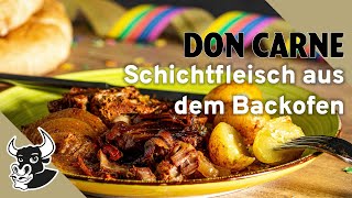 Schichtfleisch aus dem Backofen zu CARNEval  Rezept  DON CARNE [upl. by Sams]