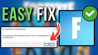 How To Fix Application Hang Detected Error In Fortnite  Full Tutorial [upl. by Lemyt]