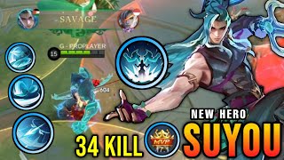 34 Kills  SAVAGE New Hero Suyou with Perfect Skill Combo  New Hero Tryout  MLBB [upl. by Lebezej]