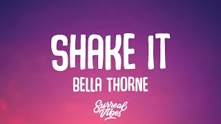 Bella Thorne  Shake It Lyrics [upl. by Pisano]