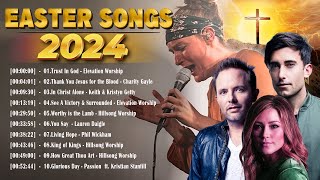 Top 100 Easter Worship Songs 2024  Best Easter Songs to Play During the Holiday [upl. by Hsaka]