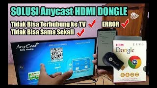 DONGLE HDMI ANYCAST Tidak Bisa Terhubung dari HP ke TV [upl. by Hanas596]