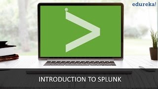 Introduction to Splunk  Edureka [upl. by Einwahs]