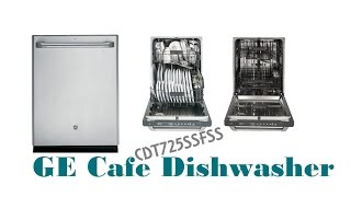 GE Cafe Dishwasher  GE CDT725SSFSS Cafe Stainless Steel Dishwasher [upl. by Madid]