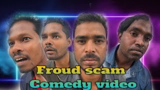 NEW COMEDY VIDEO FROUD SCAMDR LAKRABIJAY LAKRAAMAN TOPPOAKASH TANTI [upl. by Nnylyam132]