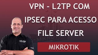 VPN MIKROTIK L2TP IPSEC E WINDOWS PARA ACESSO AO SERVIDOR ARQUIVOS  LEONARDO VIEIRA [upl. by Eceinwahs775]