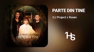 DJ Project x Roxen  Parte Din Tine  1 Hour [upl. by Iniffit356]