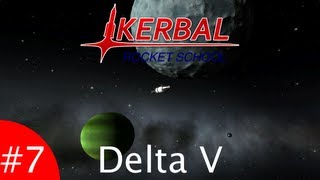 Kerbal Rocket School  Episode 7  Delta V Part 1 [upl. by Gannon]