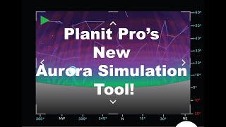 Planit Pros New Aurora Simulation Tool [upl. by Elvyn]