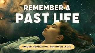 PAST LIFE REGRESSION Guided Meditation and Hypnosis BEGINNER LEVEL [upl. by Cirderf]