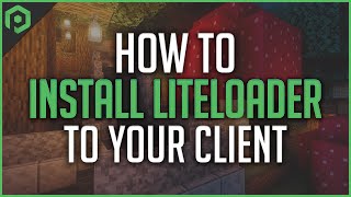 How to Install LiteLoader to Your Client [upl. by Etaner965]