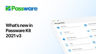 Whats New in Passware Kit 2021 v3 [upl. by Selry]