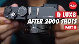 Part II LEICA D LUX 8 Review 2000 Shots Later [upl. by Adams806]