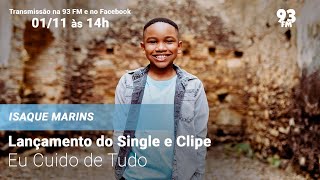 Isaque Marins  Lançamento do Single e Clipe quotEu Cuido de Tudoquot [upl. by Tanny]