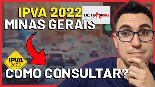 COMO CONSULTAR O IPVA 2022 DO SEU VEÍCULO  DETRAN MG MINAS GERAIS [upl. by Haman]