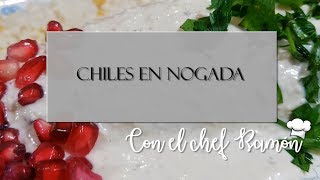 La Cocina de Moncho  Chiles en Nogada [upl. by Ynnob]