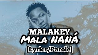 MALAKEYMALANANA LyricsParole [upl. by Riegel69]