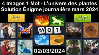 4 Images 1 Mot  Lunivers des plantes  02032024  Solution Énigme Journalière  mars 2024 [upl. by Nodaj169]