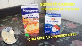 SORVETE CASEIRO POR MENOS DE 10 REAIS COM APENAS 2 INGREDIENTES [upl. by Abeh]