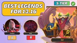 BEST LEGENDS Tier List for Patch 1316  TFT Set 9 Challenger Guide [upl. by Beverly]