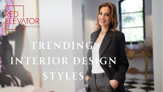 EXPLORING TRENDS TOP 4 INTERIOR DESIGN STYLES THAT WILL DOMINATE 2024  NINA TAKESH [upl. by Lunnete593]