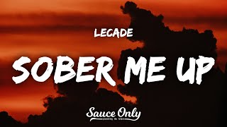 LECADE  Sober Me Up Lyrics [upl. by Renruojos495]