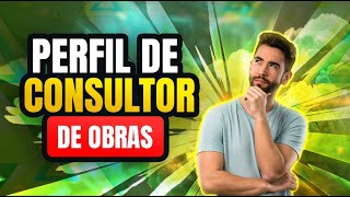 🥇 Requisitos para ser CONSULTOR de OBRAS Perfil del EQUIPO Consultor [upl. by Bedwell]