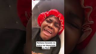 Haitiana llorando no quiere ser deportada pa Haiti [upl. by Llenrag10]