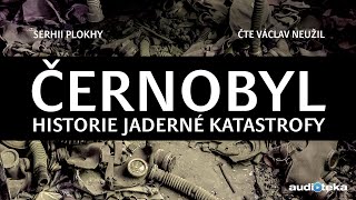 Serhii Plokhy  Černobyl  Audiokniha [upl. by Ecyor]