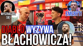 DIABLO BŁACHOWICZ ZAPRASZAM DO TAŃCA TYPOWANIE SZPILKA  WRZOSEK moczy wywiad [upl. by Osric181]