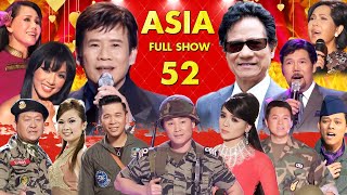 ASIA 52 FULLSHOW quot Huyền Thoại Lê Minh Bằng quot Tuấn Vũ Chế Linh Thanh Tuyền Trung Chỉnh [upl. by Aihtnys]