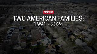 Two American Families 19912024 trailer  FRONTLINE [upl. by Annoved]