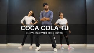 COCA COLA TU  Deepak Tulsyan Choreography  Dance Cover  Luka Chuppi  Tony Kakkar [upl. by Clarance]