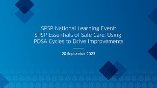 SPSP Essentials of Safe Care Using PDSA Cycles to Drive Improvements [upl. by Brag135]