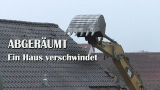 Abgeräumt  Ein Haus verschwindet [upl. by Elinor]