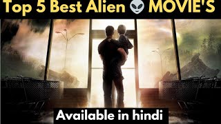 Top 5 All Time Best Alien 👽 Movies in hindi dubbed  Hollywood Alien 👽 Movies in hindi [upl. by Ebsen]