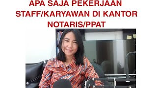 Karyawan Kantor NotarisPPAT kerjaannya apa aja [upl. by Carolyne48]