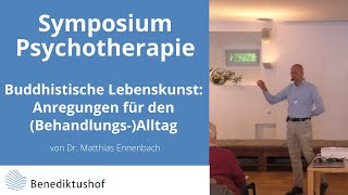 „Buddhistische Lebenskunst Anregungen für den BehandlungsAlltag“ von Dr Matthias Ennenbach [upl. by Flann]